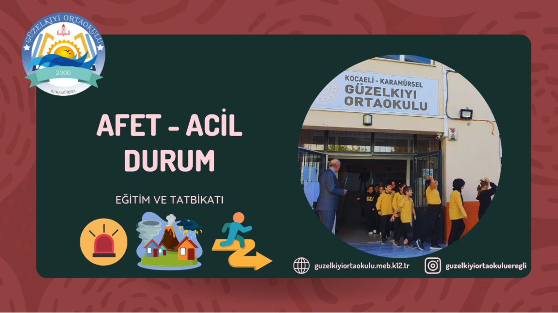 AFET VE ACİL DURUM EĞİTİM VE TATBİKATIMIZ